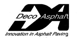 DECO ASPHALT INNOVATION IN ASPHALT PAVING trademark