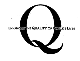 Q ENHANCING THE QUALITY OF PEOPLE'S LIVES trademark