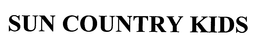 SUN COUNTRY KIDS trademark