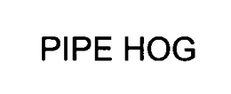 PIPE HOG trademark
