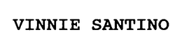 VINNIE SANTINO trademark