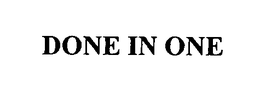 DONE IN ONE trademark