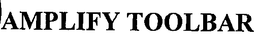 AMPLIFY TOOLBAR trademark