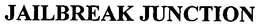 JAILBREAK JUNCTION trademark