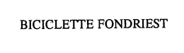 BICICLETTE FONDRIEST trademark