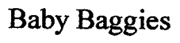 BABY BAGGIES trademark