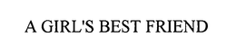 A GIRL'S BEST FRIEND trademark