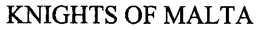 KNIGHTS OF MALTA trademark