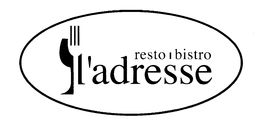 RESTO BISTRO L'ADRESSE trademark