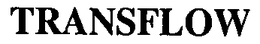 TRANSFLOW trademark