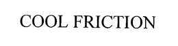 COOL FRICTION trademark