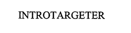 INTROTARGETER trademark