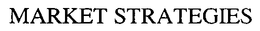 MARKET STRATEGIES trademark