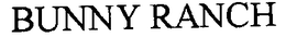 BUNNY RANCH trademark