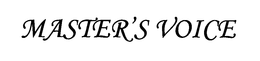MASTER'S VOICE trademark