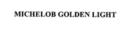 MICHELOB GOLDEN LIGHT trademark