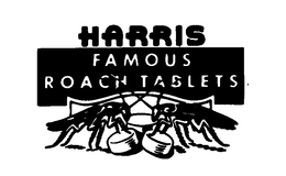 HARRIS FAMOUS ROACH TABLETS trademark