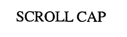 SCROLL CAP trademark