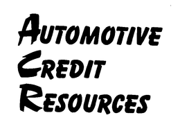 AUTOMOTIVE CREDIT RESOURCES trademark