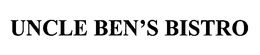 UNCLE BEN'S BISTRO trademark