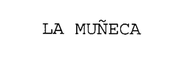LA MUÑECA trademark