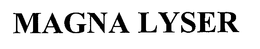 MAGNA LYSER trademark