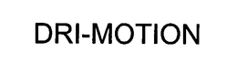 DRI-MOTION trademark