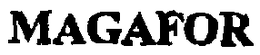 MAGAFOR trademark