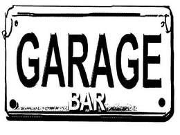 GARAGE BAR trademark