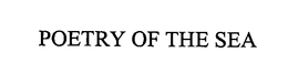 POETRY OF THE SEA trademark
