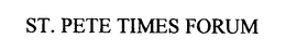 ST. PETE TIMES FORUM trademark