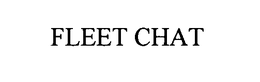 FLEET CHAT trademark
