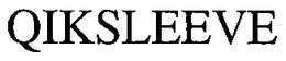 QIKSLEEVE trademark