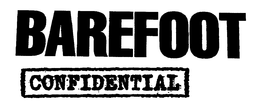 BAREFOOT CONFIDENTIAL trademark