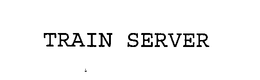 TRAIN SERVER trademark