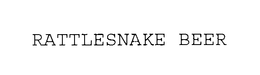 RATTLESNAKE BEER trademark