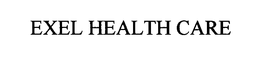 EXEL HEALTH CARE trademark