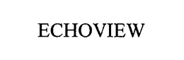 ECHOVIEW trademark