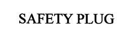 SAFETY PLUG trademark