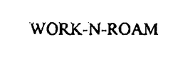 WORK-N-ROAM trademark