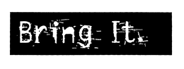 BRING IT trademark