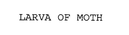 LARVA OF MOTH trademark