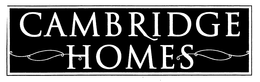 CAMBRIDGE HOMES trademark