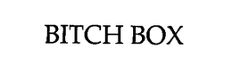 BITCH BOX trademark