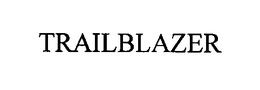 TRAILBLAZER trademark