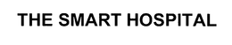 THE SMART HOSPITAL trademark