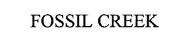 FOSSIL CREEK trademark