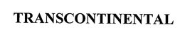 TRANSCONTINENTAL trademark