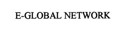E-GLOBAL NETWORK trademark