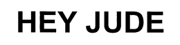 HEY JUDE trademark